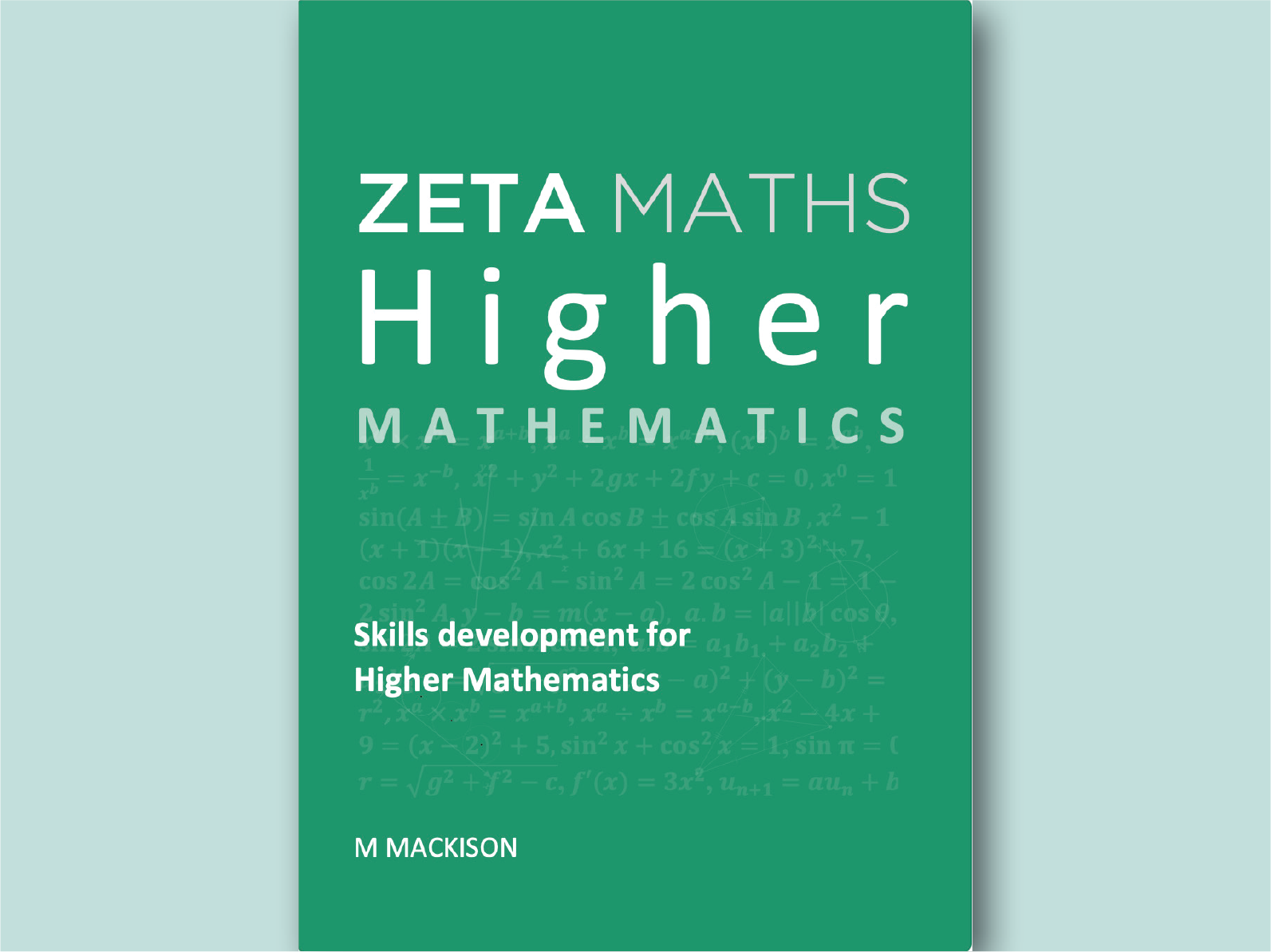 Front cover of Zeta Maths Higher Mathematics Student Book covering the complete SQA course.