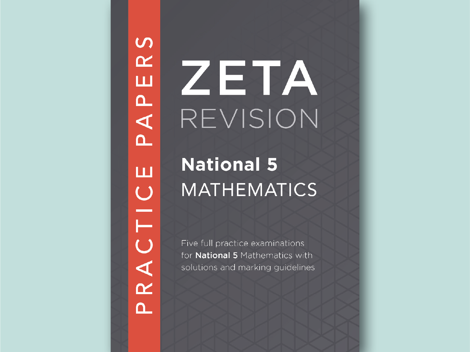 Front cover of Zeta Revision National 5 Mathematics Past Papers book for SQA exam practice.
