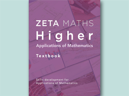 Front cover of Zeta Maths Higher Applications of Mathematics Student Book covering the complete SQA course.