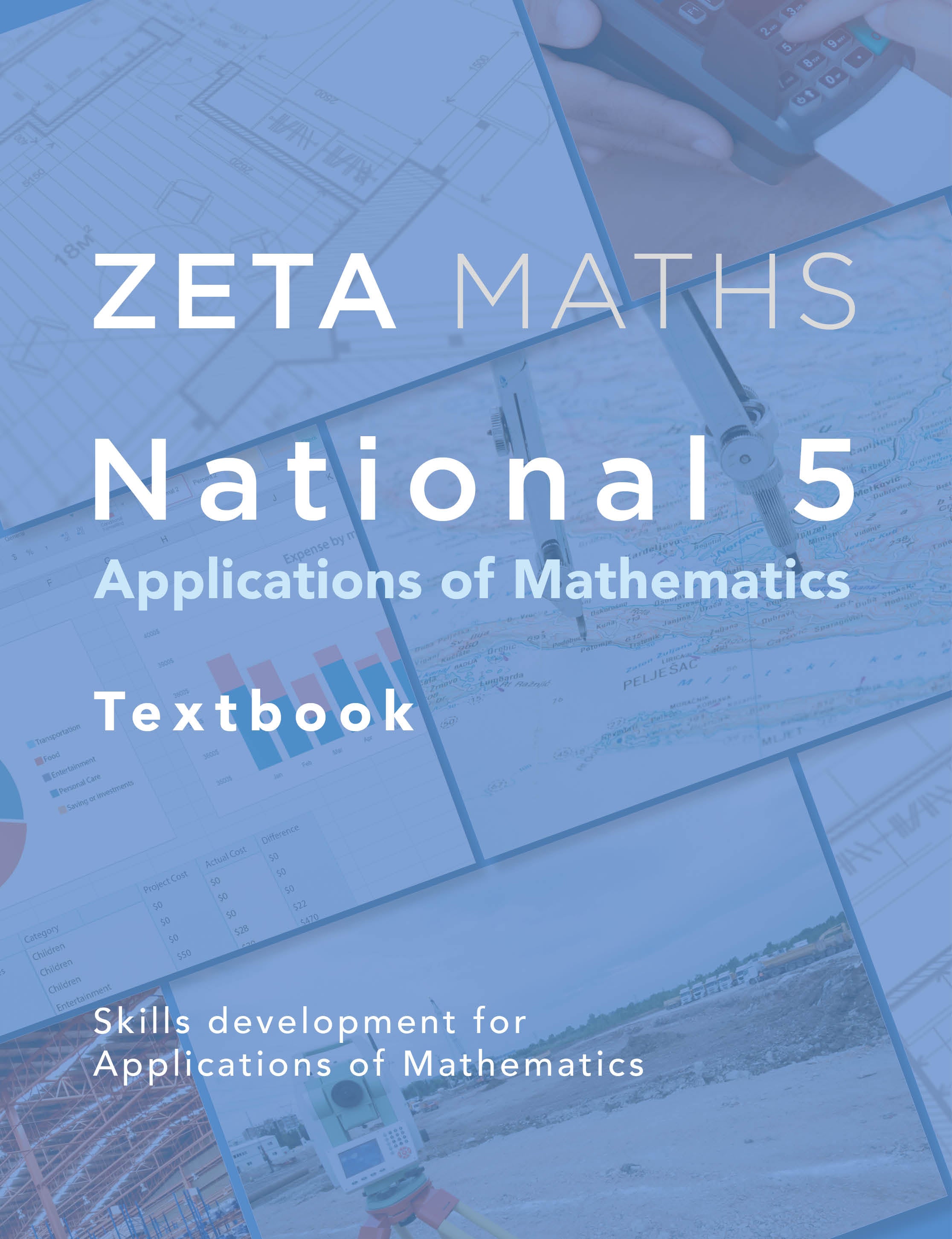 Front cover of Zeta Maths National 5 Applications of Mathematics Student Book covering the complete SQA course.