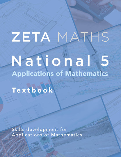 Front cover of Zeta Maths National 5 Applications of Mathematics Student Book covering the complete SQA course.