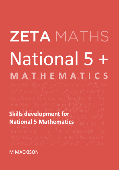 Front cover of Zeta Maths National 5+ Mathematics Student Book covering the complete SQA course.